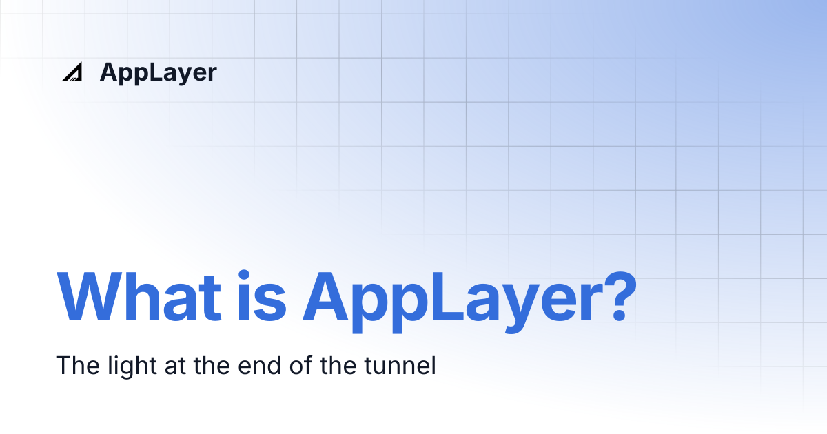 What is AppLayer? | AppLayer