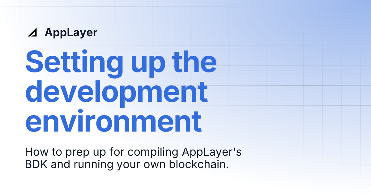 Setting up the development environment | AppLayer